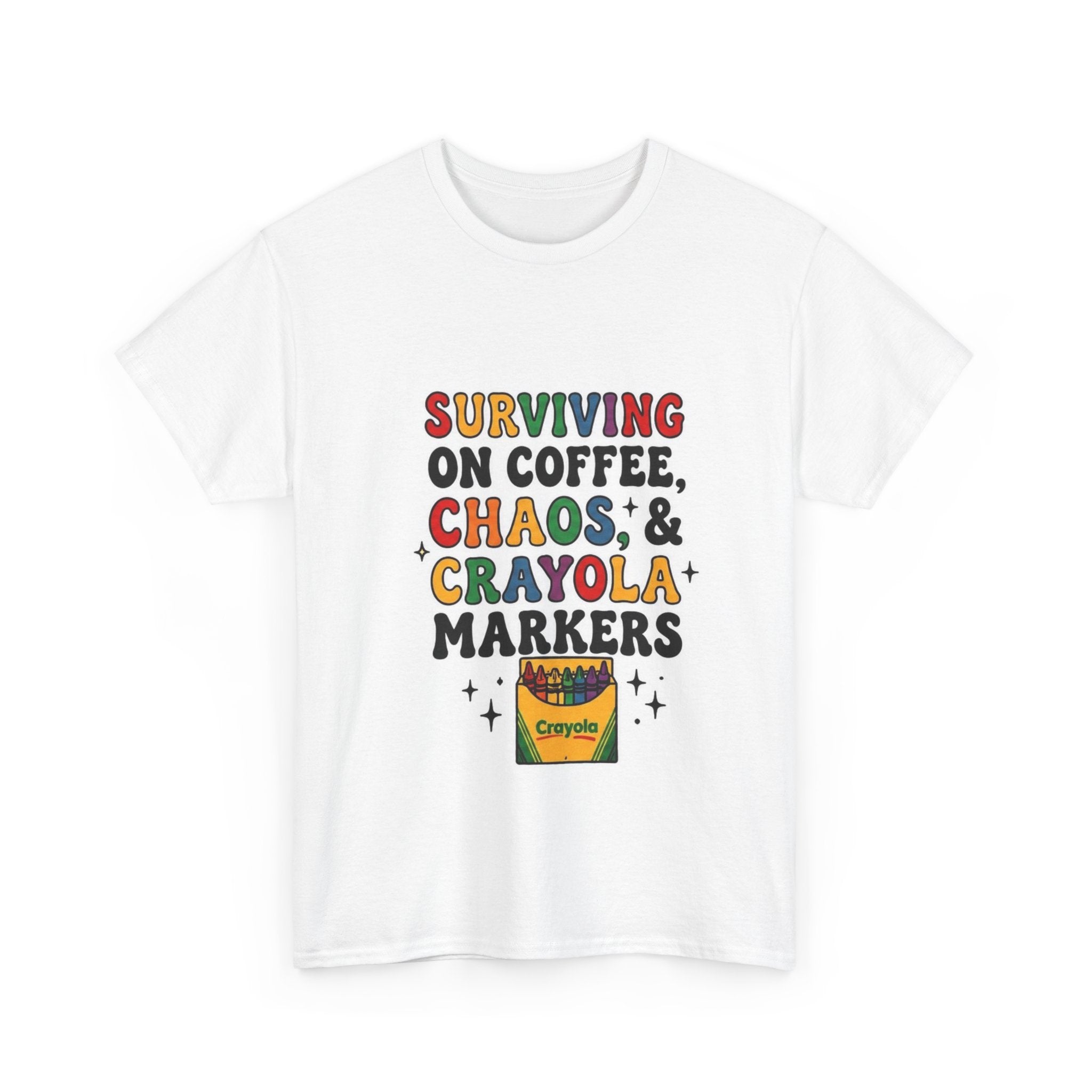 Surviving on Coffee, Chaos & Crayola Markers T-Shirt