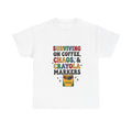 Surviving on Coffee, Chaos & Crayola Markers T-Shirt