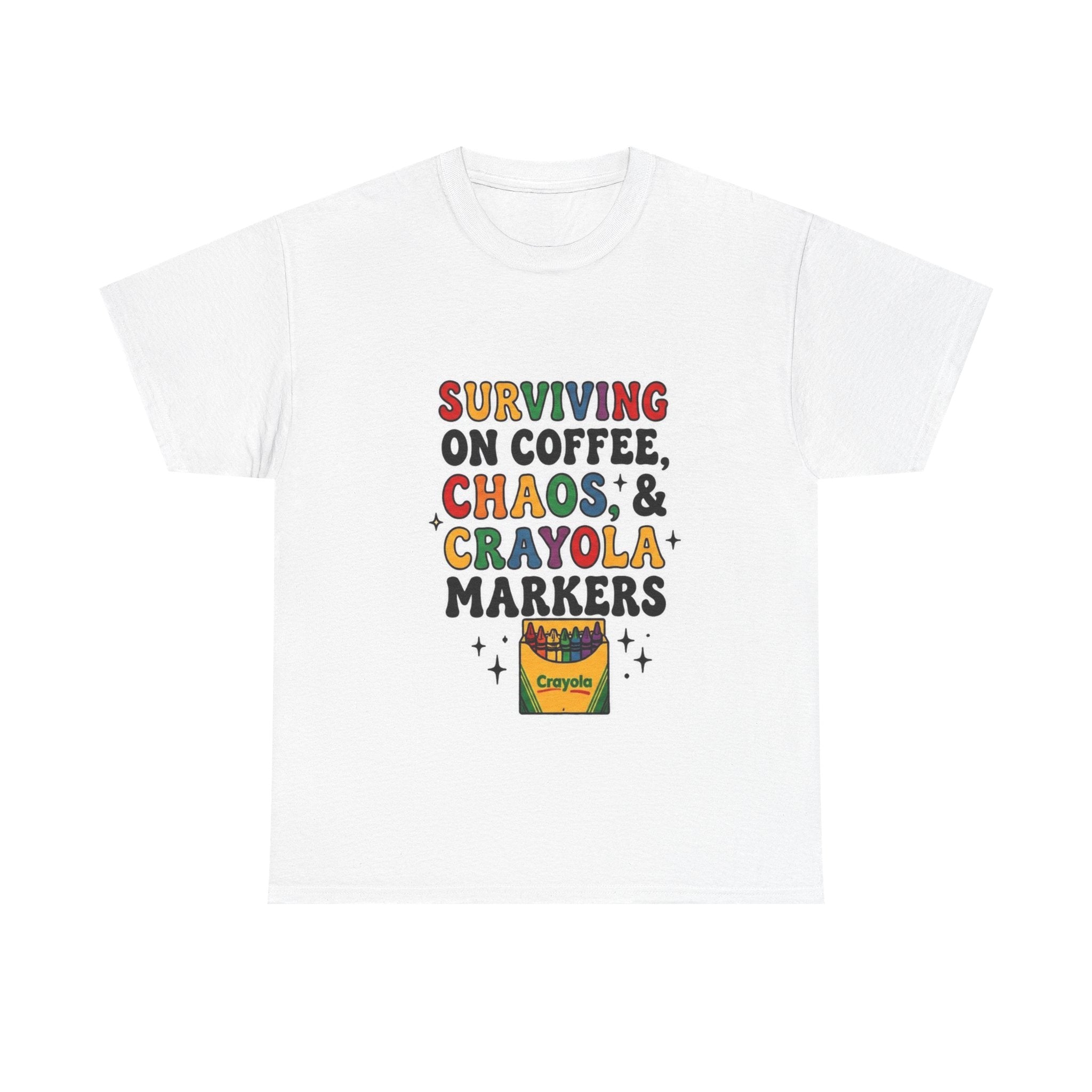 Surviving on Coffee, Chaos & Crayola Markers T-Shirt