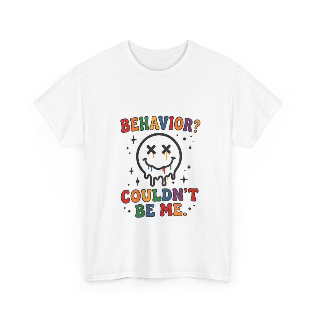 Behavior? Couldn't Be Me. Graphic Tee – Retro Drippy Smiley Shirt
