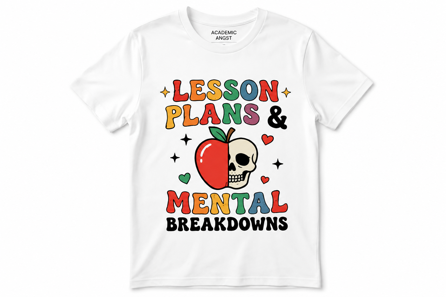 Lesson Plans & Mental Breakdowns Tee